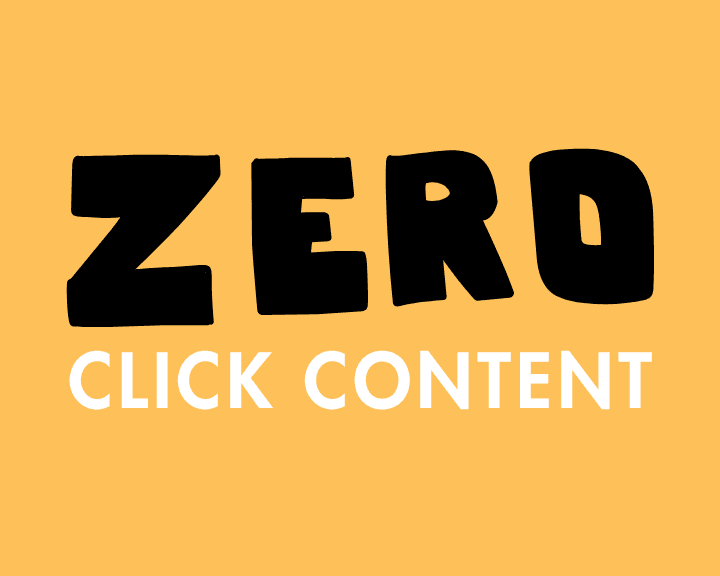 Why Zero-Click Content is Trending Right Now